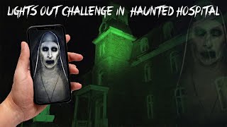 THE LIGHTS OUT CHALLENGE IN THE HAUNTED HOSPITAL FROM HELL (GONEWRONG)