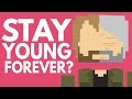 Is It Possible To Stay Young Forever?