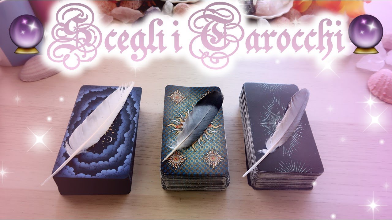 Cosa pensi che provi per te VS quello che veramente prova 🔮 Scegli i tarocchi 🔮