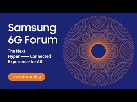 [S6GF2022] Samsung 6G Forum: Live streaming (edit) | Samsung