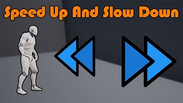 How To Speed Up And Slow Down Time In Game - Unreal Engine 4 Tutorial