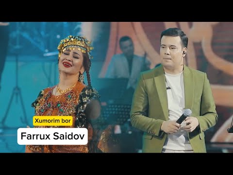 Farrux Saidov —  Xumorim bor | Фаррух Саидов — Хуморим бор
