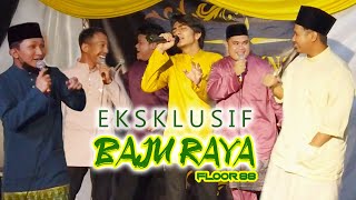 Floor 88 - Baju Raya (EKSKLUSIF) Lagu Raya Terbaru