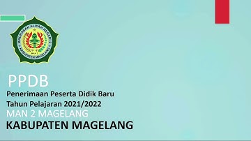 PPDB MAN 2 Magelang Tahun 2021/2022
