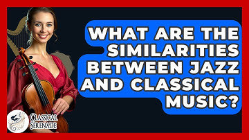 What Are The Similarities Between Jazz And Classical Music? - Classical Serenade