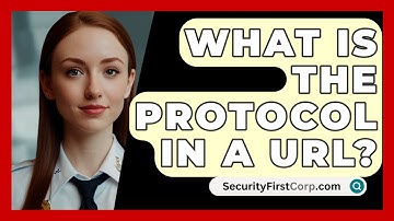 What Is The Protocol In A URL? - SecurityFirstCorp.com