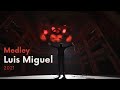 Medley Luis Miguel 2021