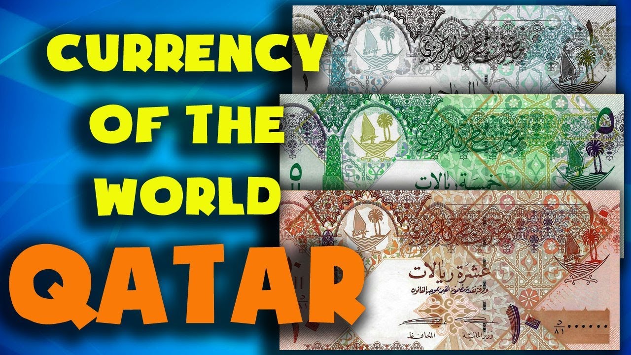 Currency Of The World Qatar Qatari Riyal Exchange Rates Qatar 