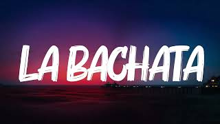 Manuel Turizo  La Bachata (Letra/Lyrics)