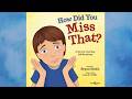 "How Did You Miss That?" Book Trailer