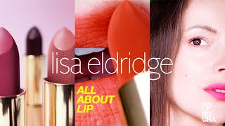 LISA ELDRIDGE - All About Lip 💄 My Lipstick Gloss Pencil Collection