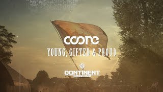 Coone - Young, Gifted & Proud (The Qontinent Anthem 2017)