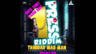 TRINIDAD MAD MAN - SUCK CUNT  (RADIO EDIT CLEAN) (1PRESS RIDDIM) DANCEHALL 2021 LIKE & SUBSCRIBED