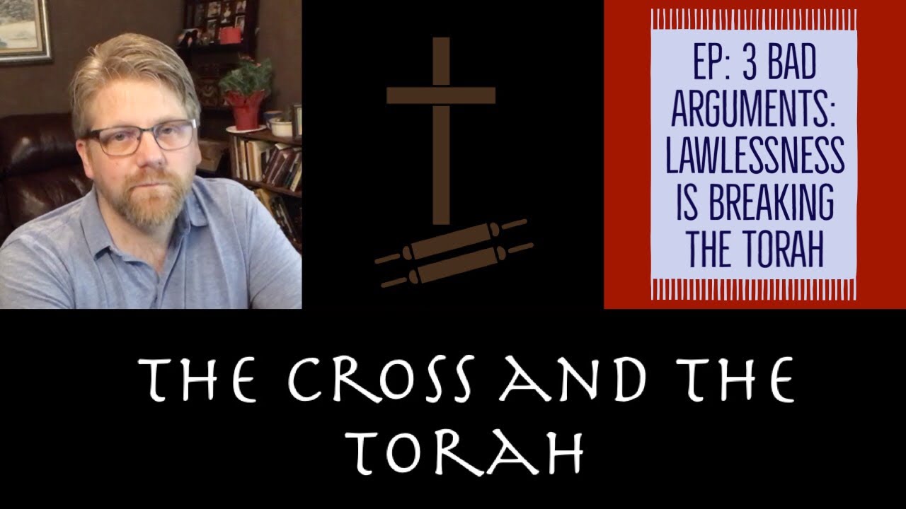 Cross and Torah 3 | Hebrew Roots Debunked | Bad Arguments ...