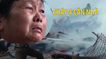 Cụ bà rơi nước mắt sau vụ hỏa hoạn thiêu rụi 4 căn nhà