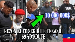 REZON KI FÈ SEKIRITE TEKASHI69 YO KOUTE 10 MILLIONS $😱✅ (Tout saw dwe konnen)