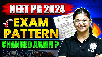 NEET PG 2024: Exam Pattern Changed Again! 🩺🥼