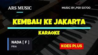 Download Lagu KEMBALI KE JAKARTA || NADA PRIA || KARAOKE VERSION || KOES PLUS || MP3 Download Lagu KEMBALI KE JAKARTA || NADA PRIA || KARAOKE VERSION || KOES PLUS || MP3