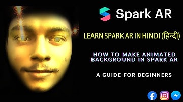 Spark AR Course in Hindi || How to make background Animated