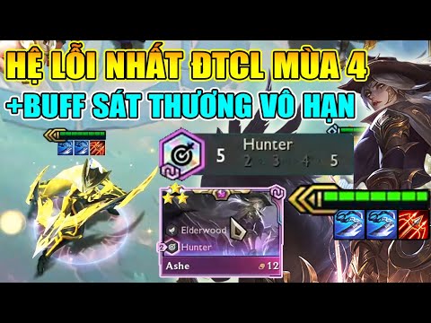 QUÁ ĐÃ VỚI ASHE + BUFF SÁT THƯƠNG VÔ HẠN VỚI HỆ MỚI THỢ SĂN? BÁ NHẤT ĐTCL MÙA 4!