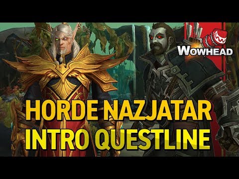 Horde Nazjatar Intro Questline - Patch 8.2 Rise of Azshara