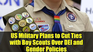 US Military Plans to Cut Ties with Boy Scouts Over DEI and Gender Policies