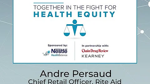 The Fight for Health Equity: Andre Persaud, Rite Aid