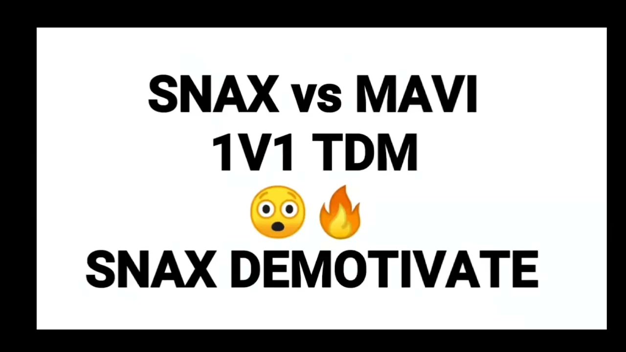 1v1 Tdm fight Snax vs Mavi jiggle god 🔥🔥🔥 Mavi vs Snax Tdm fight 