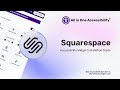 How to enable ADA, WCAG 2.1, Section 508 accessibility on Squarespace website?