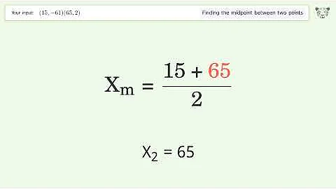 Find the midpoint between two points p1 (15,-61) and p2 (65,2): Step-by-Step Video Solution