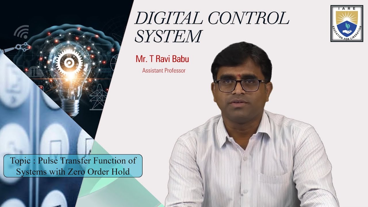 Pulse Transfer Function of Systems with Zero Order Hold part-2 by Mr. T ...