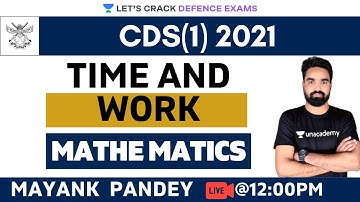Time and Work (Part-3) | Mathematics | Target CDS 2021 | Mayank Pandey
