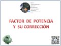 FACTOR DE POTENCIA Y SU CORRECCIÓN EN SISTEMAS ELÉCTRICOS MONOFÁSICOS