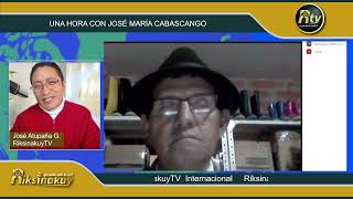 Una hora con José María Cabascango