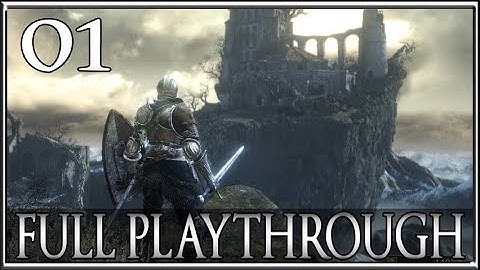 Dark Souls 3 Full Blind Playthrough PC Gameplay Part 1