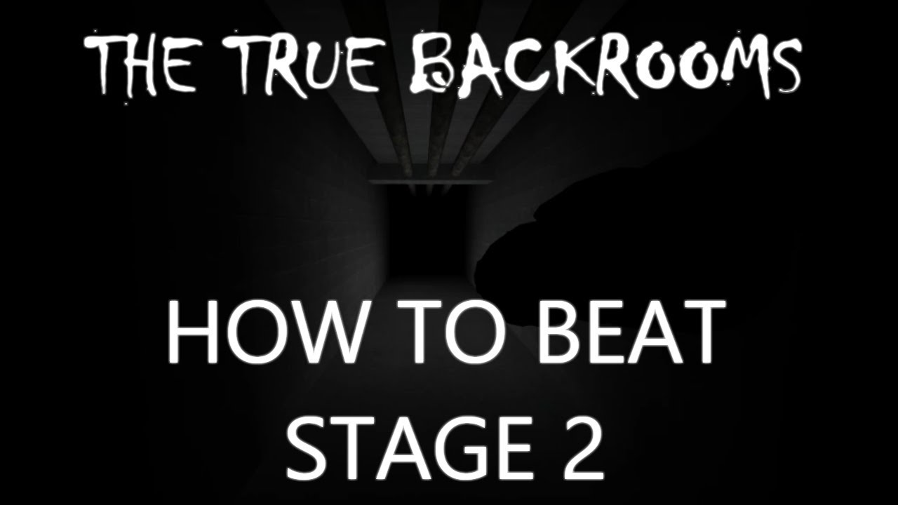 How To Beat Stage 2 The True Backrooms Roblox Youtube - the backrooms but its in roblox thebackrooms