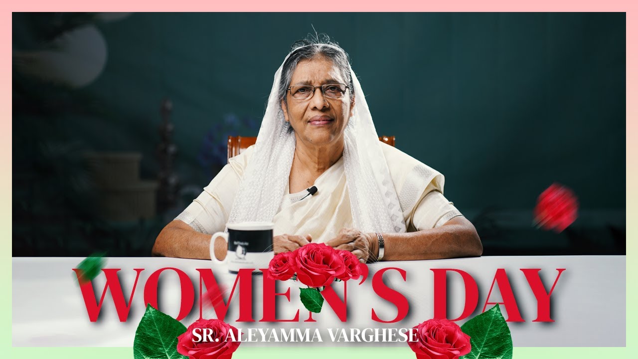Women's Day | Sr. Aleyamma Varghese