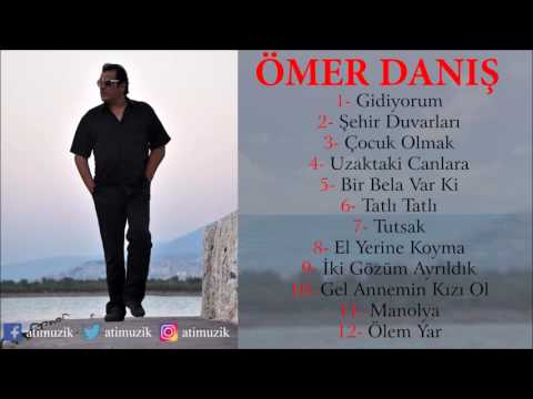 Ömer Danış - Gidiyorum Full Albüm [Official Audio]