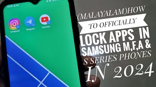 (MALAYALAM)HOW TO OFFICIALLY LOCK APPS  IN SAMSUNG M,F,A & S SERIES PHONES IN 2024