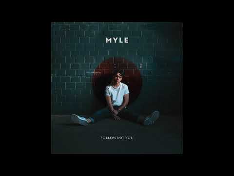 Myle - FOLLOWING YOU (Official Audio)