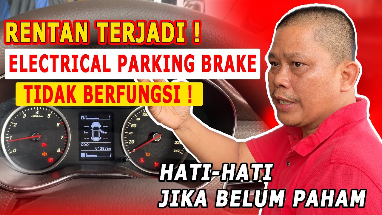 CARA MENGATASI ELECTRICAL PARKING BRAKE BERMASALAH/TIDAK BERFUNGSI ...