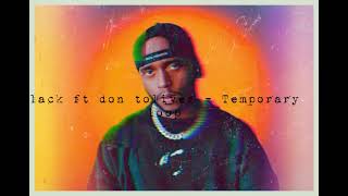 6lack ft Don Toliver - temporary ( 1 hour loop)