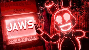 [FNAF/BLENDER] Jaws (SayMaxWell Remix) Collab Part for @RoboWasTaken