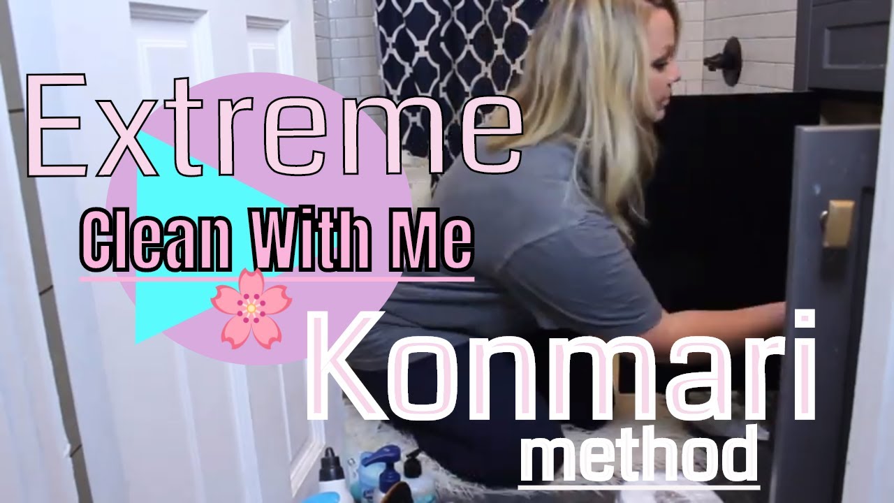 EXTREME CLEAN WITH ME // KONMARI METHOD// BATHROOM DECLUTTER AND ...