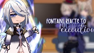 Fontaine react to focalors execution | genshin impact x gacha club