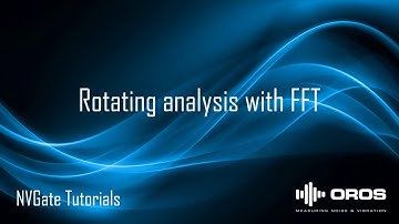 Rotating analysis with FFT - Full tutorial