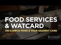 Food Services & Watcard