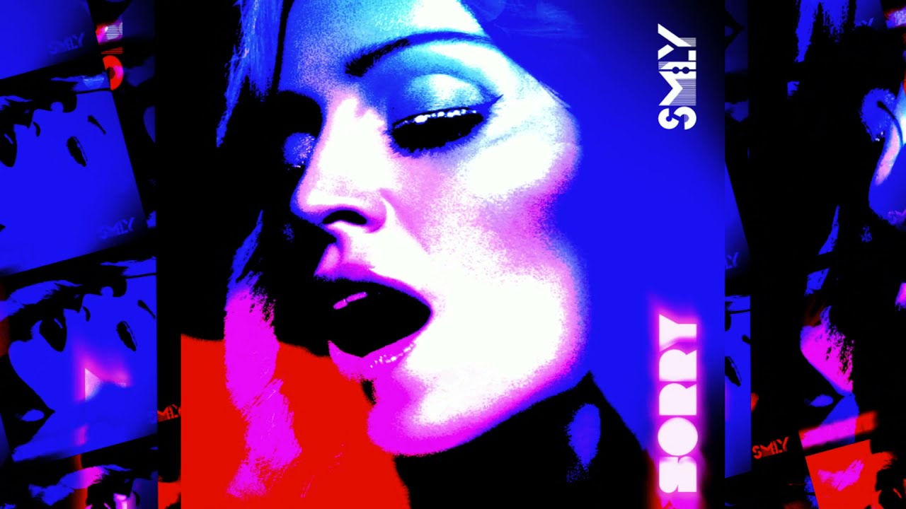 Watch SM:LY - Sorry (Madonna vocal) on YouTube Watch SM:LY - Sorry (Madonna vocal) on YouTube