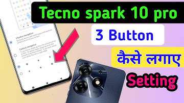 Tecno spark 10 pro back button setting | Tecno spark 10 pro me back button kaise lagaye/key setting