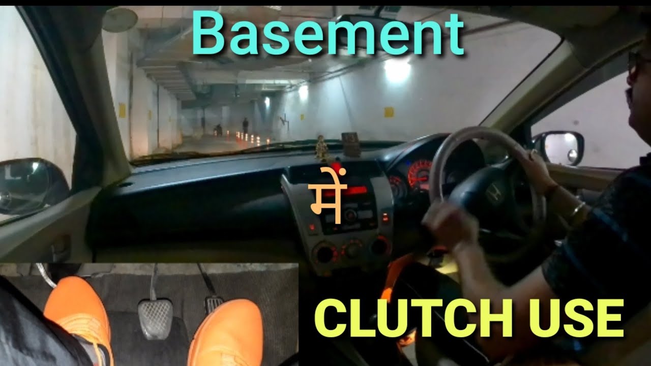 Clutch use in basement parking Uphill & downhill driving in shopping